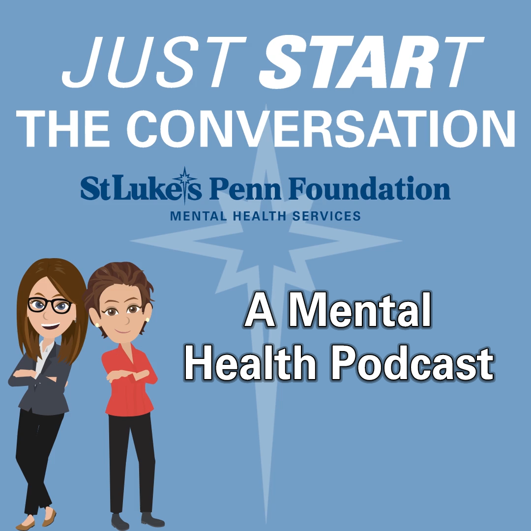 St. Luke’s “Just STARt the Conversation” Podcast