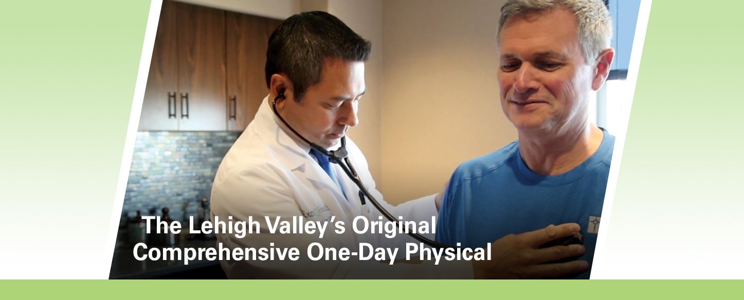 Lehigh Valley's Premier Executive Health Physical Program
