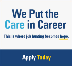 We Put the Care in Career