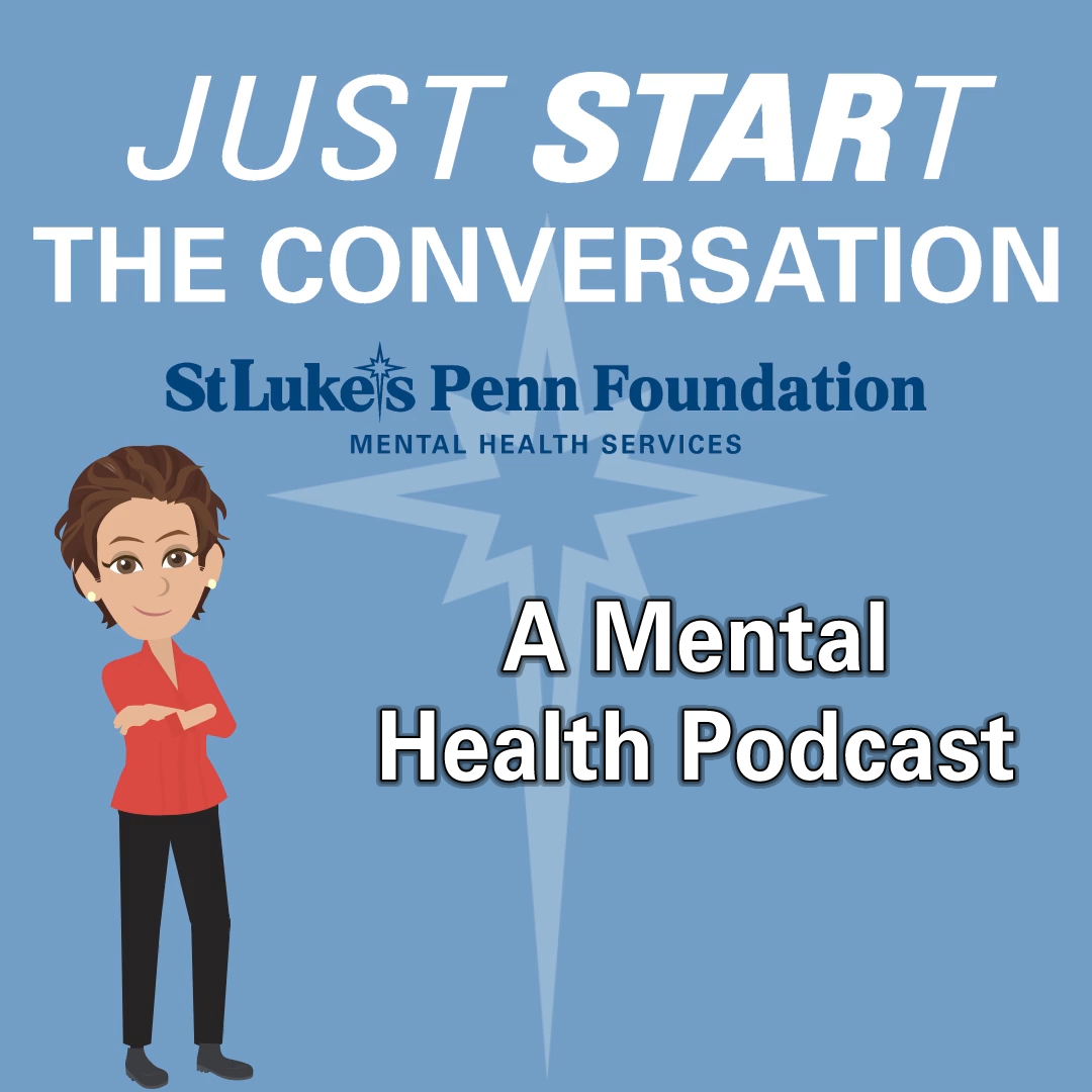 St. Luke’s “Just STARt the Conversation” Podcast