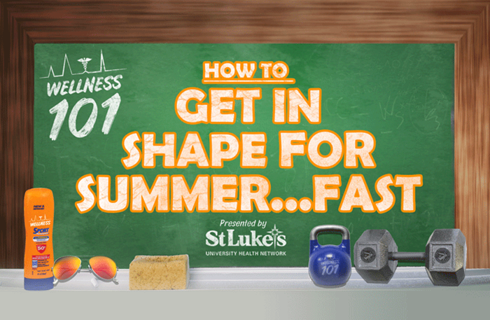 How to Get in Shape for Summer...FAST