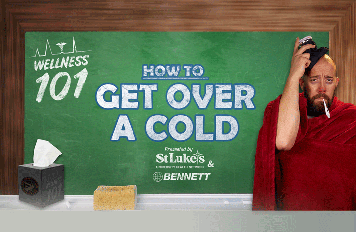 How to Get Over a Cold