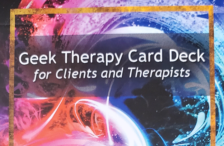 Geek Therapy Card Deck for Clients and Therapists
