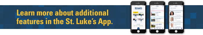 Learn more about additional features in the St. Luke's App