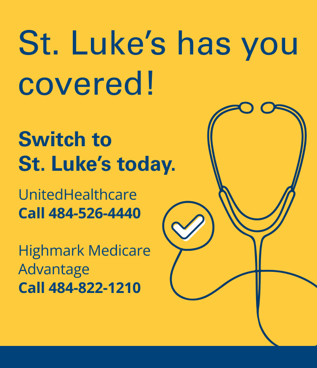 St. Luke's has you covered! Switch to St. Luke's Today.