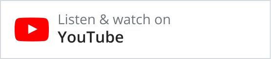 Listen and Watch on YouTube